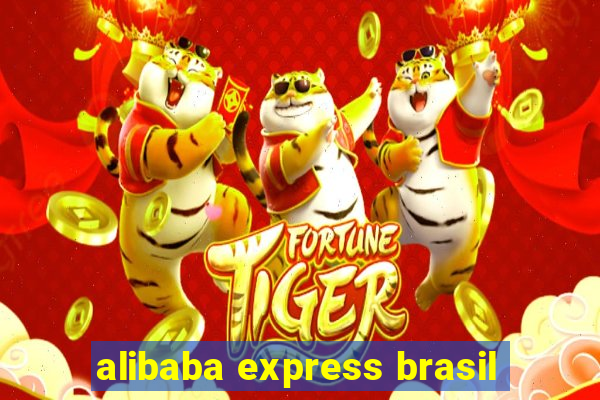 alibaba express brasil